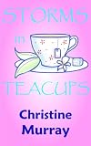 Storms In Teacups