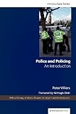Police and policing : an introduction