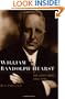 William Randolph Hearst: The Later Years, 1911-1951