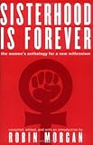Sisterhood is Forever: The Women's Anthology for a New Millenium