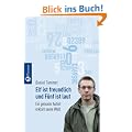 Elf ist freundlich und F�nf ist laut: Ein genialer Autist erkl�rt seine Welt