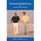 Click here to buy Promoting Wellness for Prostate Cancer Patients by Mark A. Moyad.