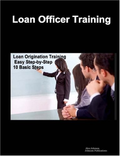 Loan Officer Training Loan Officer Training