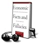 Economic Facts and Fallacies [With Earbuds] (Playaway Adult Nonfiction)