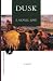 Dusk: A Novel (Modern Library Paperbacks)