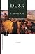 Dusk: A Novel (Modern Library Paperbacks)