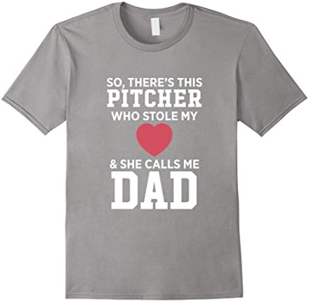 Men's There's A Pitcher Who Stole My Heart She Calls Me Dad Father's Day Softball T-Shirt Large Slate
