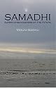 Samadhi: The Superconsciousness of the Future and Ways to Its Achievement