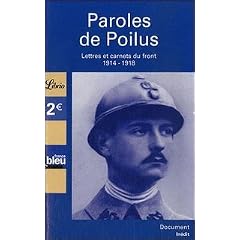 Paroles de Poilus : Lettres et carnets du front, 1914-1918