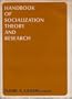 Handbook of Socialization Theory and Research,