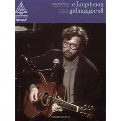 Eric Clapton: Unplugged (Guitar Recorded Versions)