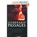 Leadership Passages: The Personal and Professional Transitions That Make or Break a Leader (J-B US non-Franchise Leadership)
