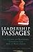 Leadership Passages: The Personal and Professional Transitions That Make or Break a Leader (J-B US non-Franchise Leadership)