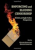 Enforcing and eluding censorship : British and Anglo-Italian perspectives