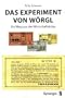 Das Experiment von W�rgl: Ein Weg aus der Wirtschaftskrise