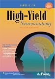 High-Yield Neuroanatomy (High-Yield  Series)