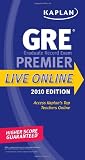  : Kaplan GRE Exam 2010 Premier Live Online (Kaplan Gre Exam Premier Live)