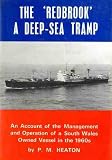 The 'Redbrook', a deep-sea tramp : an account of the management and operation of a South Wales owned vessel in the 1960s