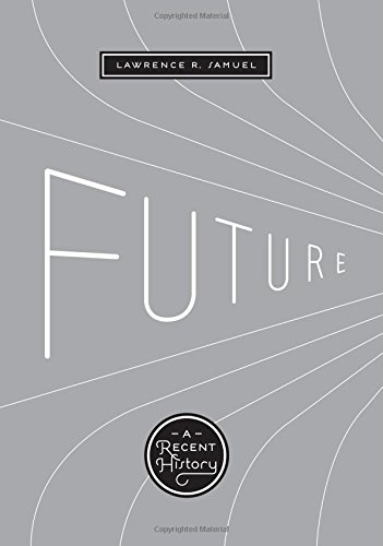 Future: A Recent History