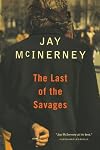 The Last of the Savages (Vintage Contemporaries)