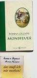 Mondfeuer. - Donna Gillespie