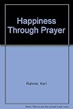 Happiness through prayer