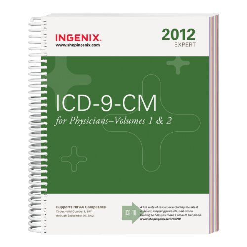ICD-9-CM 2012 Expert for Physicians (ICD-9-CM Expert for Physicians - Vol. 1 & 2) ICD-9-CM 2012 Expert for Physicians (ICD-9-CM Expert for Physicians - Vol. 1 & 2)