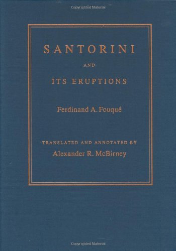 santorini and its eruptions foundations of natural history