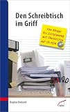 Den Schreibtisch im Griff: Von Ablage bis Zeitplanung