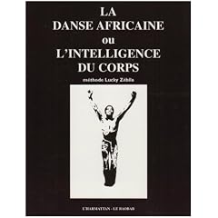 Danse Africaine Ou l'Intelligence du Corps ...