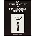 Danse Africaine Ou l'Intelligence du Corps ...