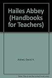 Hailes Abbey : a handbook for teachers