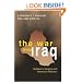 The War Over Iraq: Saddam's Tyranny and America's Mission
