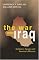 The War Over Iraq: Saddam's Tyranny and America's Mission