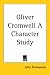 Book Oliver Cromwell: A Character Study