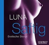 Produkt-Bild: Saftig, Erotische Storys - Schamlose Phantasien und die erregende Realit&auml;t , gesprochen von Luna, 2 Audio-CDs