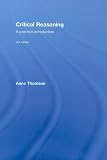 Critical Reasoning: A Practical Introduction