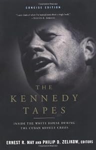 Image of The Kennedy Tapes: Inside the White House during the Cuban Missile Crisis