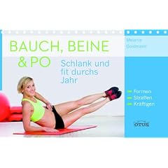 Bauch, Beine, Po Spiralbuch: Schlank und fit durchs Jahr. Formen, Straffen, Kr�ftigen