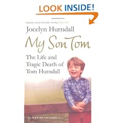 My Son Tom: The Life and Tragic Death of Tom Hurndal