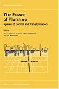 The Power of Planning: Spaces of Control and Transformation (GeoJournal Library)