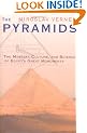 The Pyramids: The Mystery, Culture, and Science of Egypt's Great Monuments