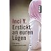 Erstickt an euren L�gen: Eine T�rkin in Deutschland erz�hlt