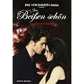 Die �Twilight�-Saga: Zum Bei�en sch�n - Das gro�e Fanbuch