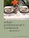 Books : the urban  professional's cookbook:  dinner for 2