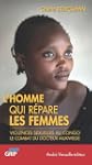 L'Homme qui r�pare les femmes: Violen...
