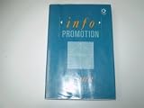 Infopromotion : publicity and marketing : ideas for the information profession