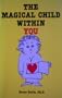 The magical child within you