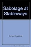 Sabotage at Stableways