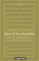 Here If You Need Me: A True Story